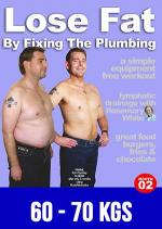 Lose Fat By Fixing The Plumbing 60-70Kg