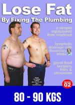 Lose Fat By Fixing The Plumbing 80-90Kg